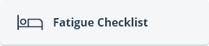 Button - fatigue checklist